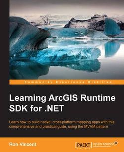 Learning ArcGIS Runtime SDK For . NET