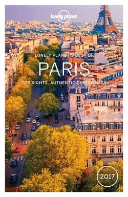 Lonely Planet : Best of Paris 2017