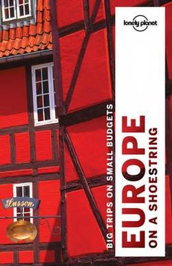 Lonely Planet: Europe on a Shoestring