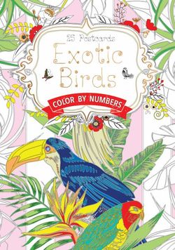 Exotic Birds Colour By Numbers