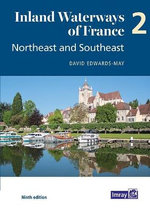 Inland Waterways of France Volume 2 Northeast and Southeast: 2