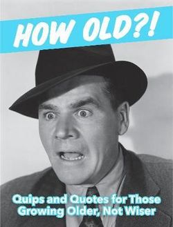 How Old?! (for Men)
