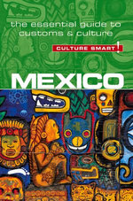 Mexico - Culture Smart!