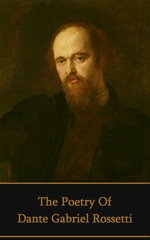 The Poetry of Dante Gabriel Rossetti
