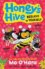 Honey's Hive: Beelieve in Yourself