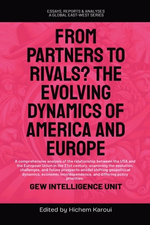 From Partners to Rivals? The Evolving Dynamics Of America And Europe