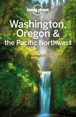 Lonely Planet Washington, Oregon & the Pacific Northwest