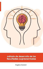 Metodo de Desarrollo de las Facultades Supranormales