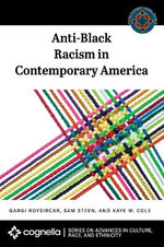 Anti-Black Racism in Contemporary America