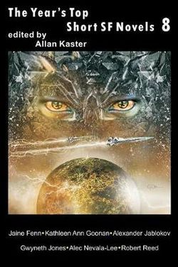 The Year's Top Short SF Novels 8