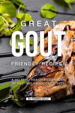 Great Gout Friendly Recipes