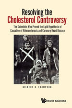 Resolving the Cholesterol Controversy