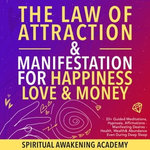 The Law of Attraction& Manifestations for Happiness Love& Money