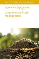 Instant Insights: Using manure in soil management