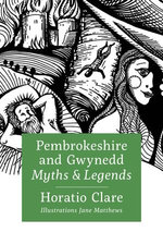 Pembrokeshire and Gwynedd Myths and Legends