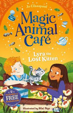 Magic Animal Cafe: Lyra the Lost Kitten