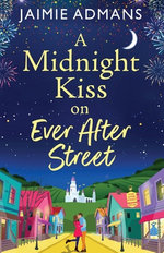 A Midnight Kiss on Ever after Street