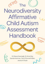 The Neurodiversity Affirmative Child Autism Assessment Handbook