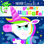 Never Touch A Grumpy Unicorn! Never Touch A Grumpy Unicorn!