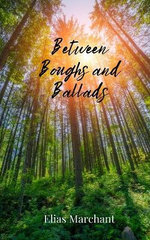 Between Boughs and Ballads