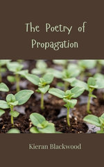 The Poetry of Propagation