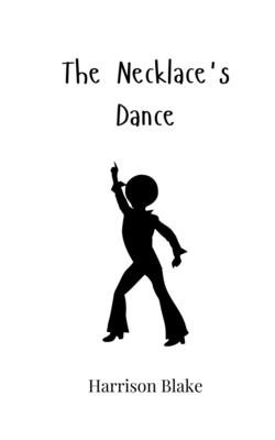 The Necklace's Dance