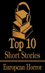 The Top 10 Short Stories - European Horror