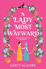 A Lady Most Wayward