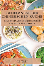 Geheimnisse der Chinesischen Kueche