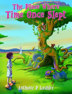 The Place Where Time Once Slept