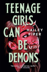 Teenage Girls Can Be Demons