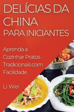 Delicias da China para Iniciantes