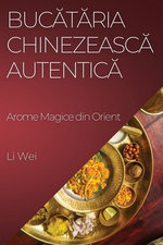 Bucătăria Chinezească Autentică