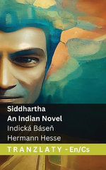 Siddhartha - An Indian Poem / Indicka Baseň