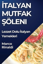 İtalyan Mutfak Şoeleni