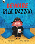 Beware The Blue Bazzoo Beware The Blue Bazzoo