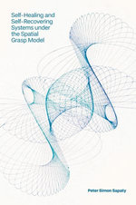 Self-Healing and Self-Recovering Systems under the Spatial Grasp Model