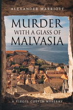 Murder with a Glass of Malvasia: A Virgil Colvin Mystery