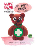 Nurse Bear Does First Aid Activity Book