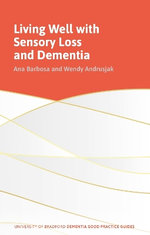 Living Well with Sensory Loss and Dementia