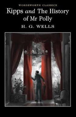 Kipps / The History of Mr Polly Kipps / The History of Mr Polly
