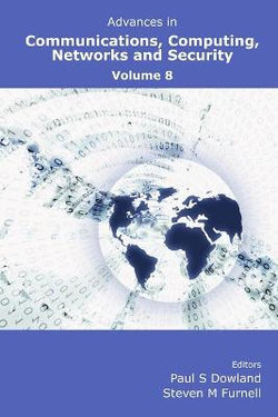 Advances in Communications, Computing, Networks and Security: Volume 8