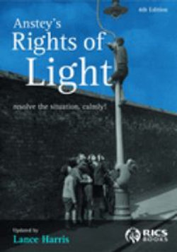 Anstey's Rights of Light and How to Deal with Them