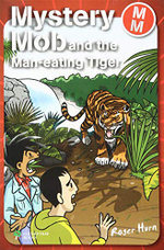 Mystery Mob and the Man Eating Tiger