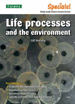 Secondary Specials!: Science- Life Processes and the Environment