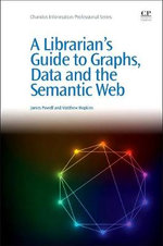 A Librarian's Guide to Graphs, Data and the Semantic Web