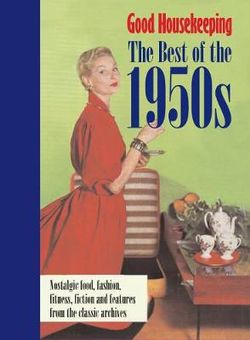 Good Housekeeping The Best of the 1950s