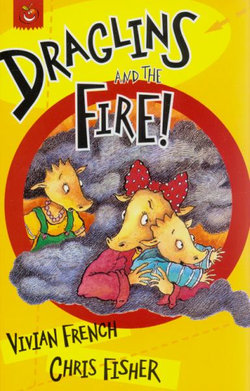 Draglins: Draglins and the Fire