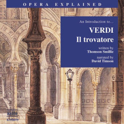 Il Trovatore\: Introduction To Verdi