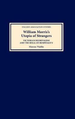 William Morris's Utopia of Strangers